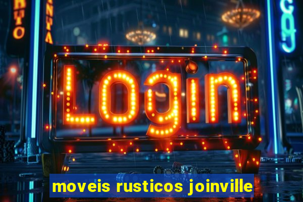 moveis rusticos joinville